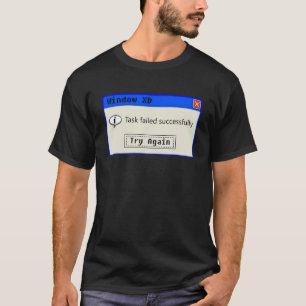 Camiseta A Tarefa Falhou Com Êxito - Nerdy Vintage Programm