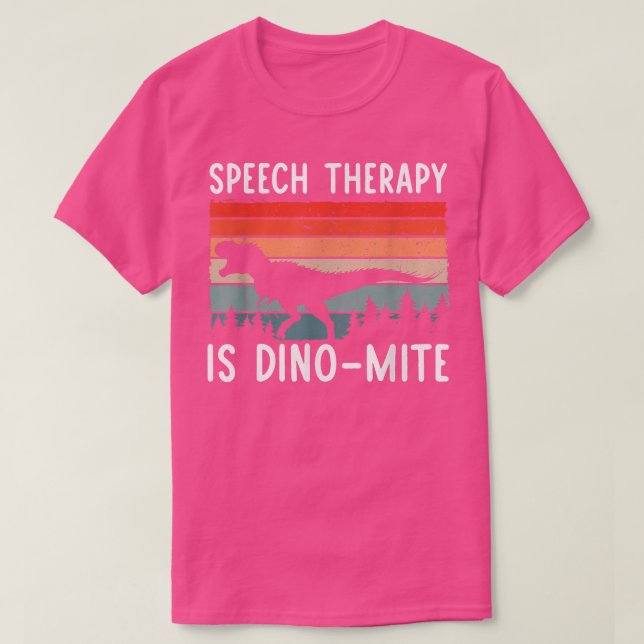 Camiseta A Terapia De Fala É O Palavra DinoMite Patholo (Frente do Design)