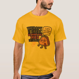 Camiseta A Terapia é Ótima, mas Você Já Experimentou Tacos 