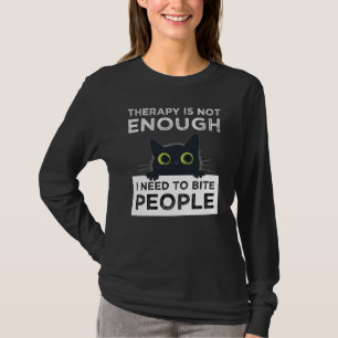 Camiseta A Terapia Não É Suficiente - Preciso Morder as Pes