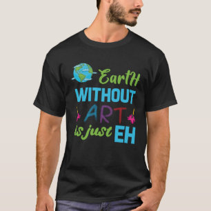 Camiseta A TERRA Artística Sem É Apenas Colorida