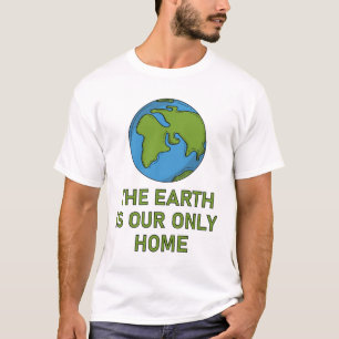 Camiseta A Terra É Nossa Única Casa