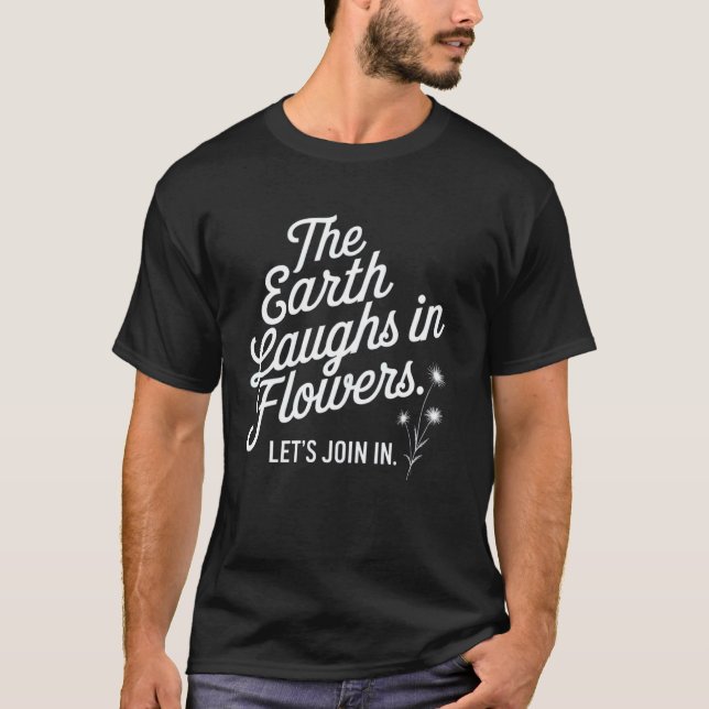 Camiseta A Terra Ri em Flores. Vamos nos Juntar. (Frente)