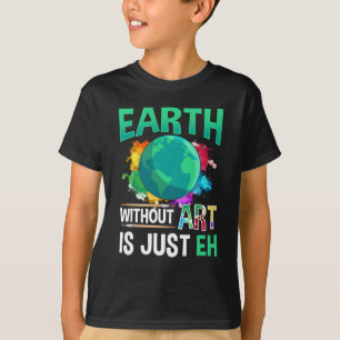 Camiseta A Terra Sem Arte é Apenas Um Pintor Artista Engra