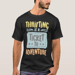 Camiseta A Thrifting É Um Bilhete Para A Adventure Vintage