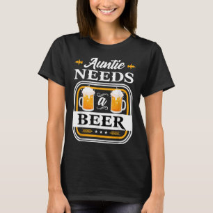 Camiseta A Tia Precisa De Uma Noiva De Cerveja E Bebidas Dr