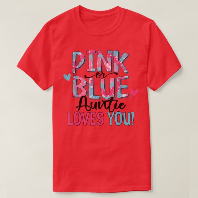 Camiseta A Tia Rosa Ou Azul Ama-Te Tchau, Bebê Sexo (Frente do Design)