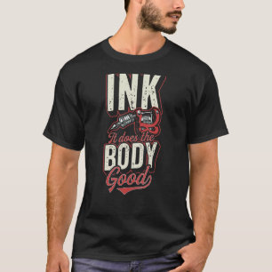 Camiseta A Tinta Faz Uma Boa Tatuagem No Corpo.