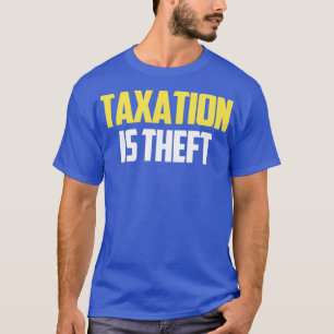 Camiseta a tributação é roubo1