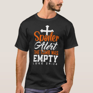 Camiseta A Tumba de Alerta do Spoiler Estava Vazia, Páscoa,