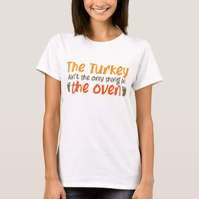 Camiseta A Turquia É A Única Coisa No Forno (Frente)