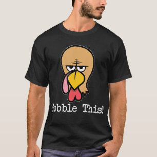 Camiseta A Turquia Irritada Gobble Este Obrigado Engraçado 