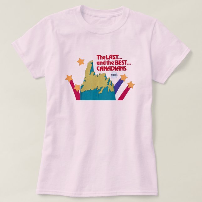 Camiseta A última e a melhor canadense das mulheres (Frente do Design)