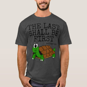Camiseta A Última Será A Primeira Igreja Tortoise Engraçada