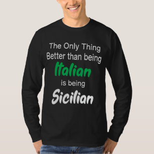 Camiseta A Única Coisa Melhor Do Que Ser Italiano É Ser
