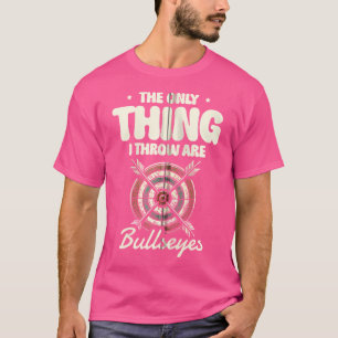 Camiseta A Única Coisa Que Eu Jogo São Arqueiro De Olhos-De