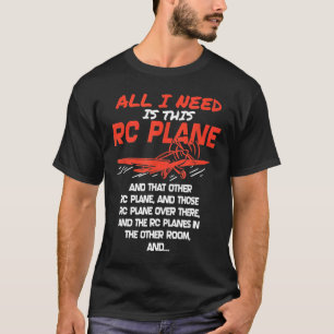 Camiseta A Única Coisa Que Preciso É Este Avião Rc