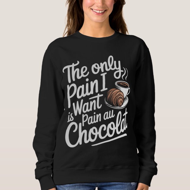 Camiseta A Única Dor Que Quero É Dor No Chocolat (Frente)