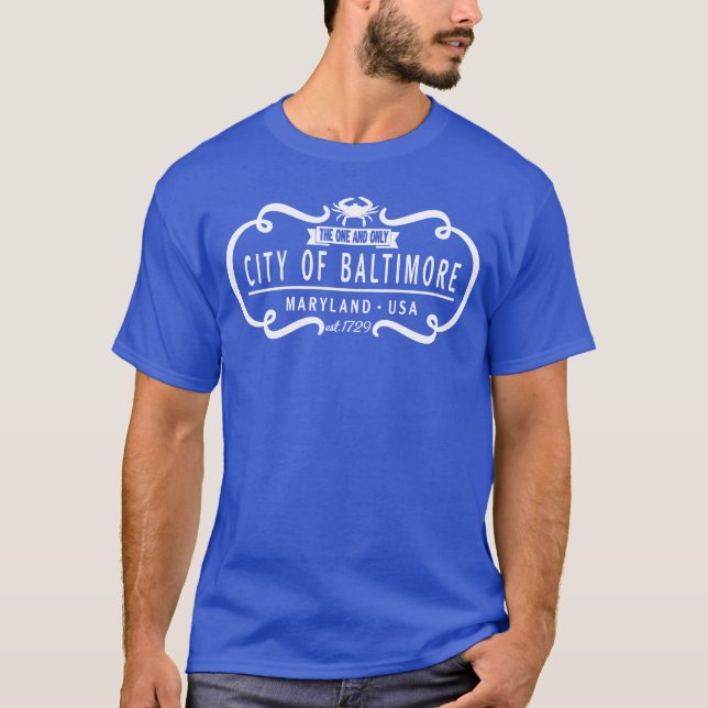 Camiseta A única e exclusiva roupa da cidade de Baltimore s (Frente)