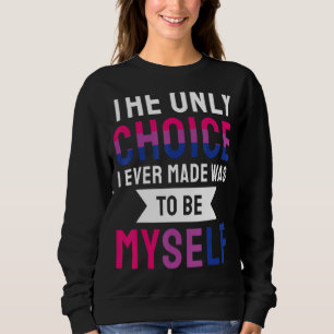 Camiseta A Única Escolha Que Já Fiz Foi Ser Eu Mesmo Bisex