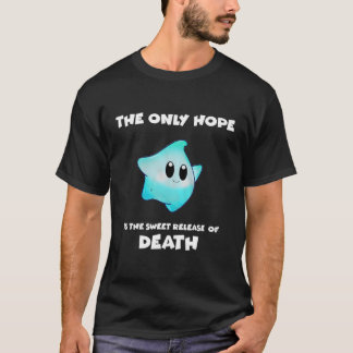 Camiseta A Única Esperança É O Doce Alivio Da Morte