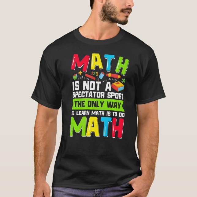 Camiseta A Única Forma De Aprender Matemática É Fazer O Pro (Frente)