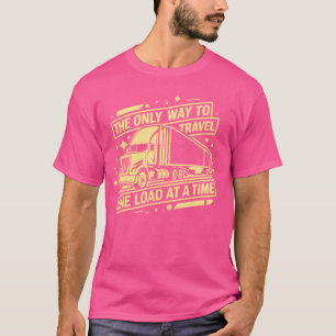 Camiseta A única maneira de carregar Viagem um de cada vez 