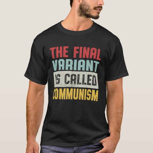 Camiseta A Variante Final É Chamada Comunismo Bandeira Amer (Frente)