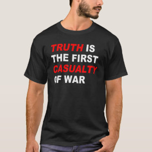 Camiseta A verdade é a primeira vítima da guerra