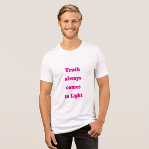 Camiseta A verdade sempre vem à luz