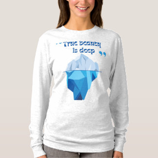 Camiseta A Verdadeira Beleza Fica por Baixo - Iceberg T-Shi