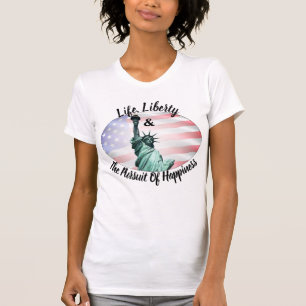Camiseta A Vida, A Liberdade E A Busca Da Felicidade