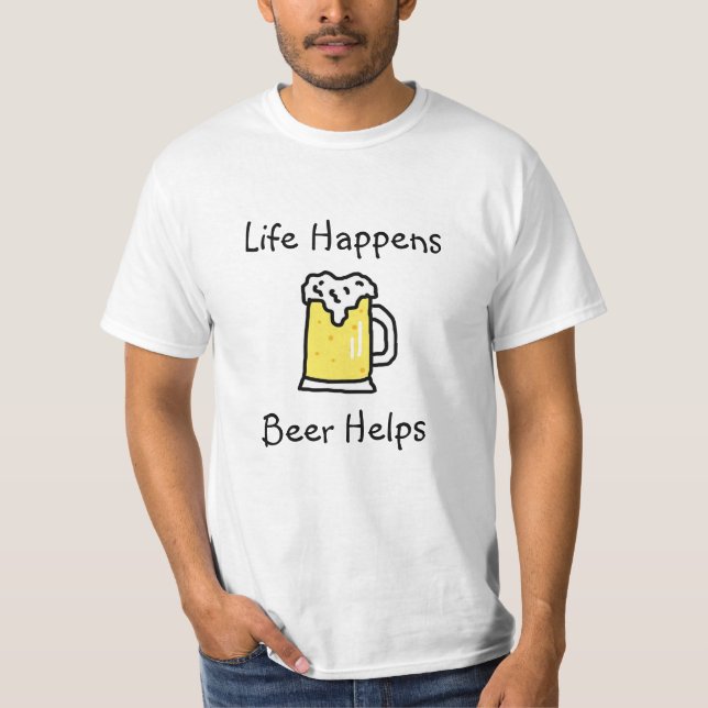 Camiseta A Vida Acontece, A Cerveja Ajuda O Humor Álcool (Frente)
