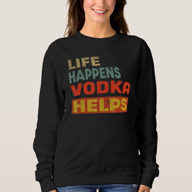 Camiseta A Vida Acontece A Vodca Ajuda Vodca (Frente)