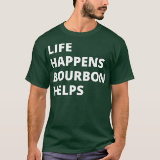 Camiseta A vida acontece Bourbon ajuda