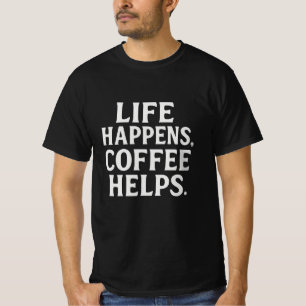 Camiseta A Vida Acontece, Café Ajuda. Café de Tipografia
