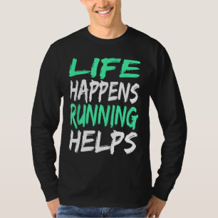 Camiseta A Vida Acontece Em Corrida Ajuda Os Caçadores De P
