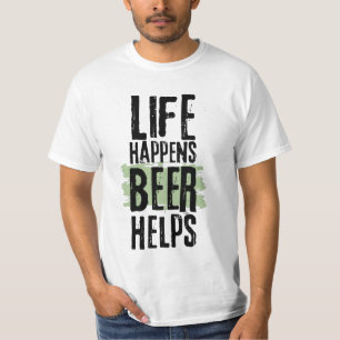 Camiseta A Vida Acontece Que Cerveja Ajuda Uma Engraçada Ca