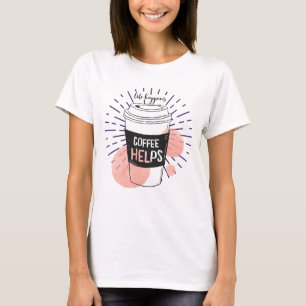 Camiseta A vida ajuda o café