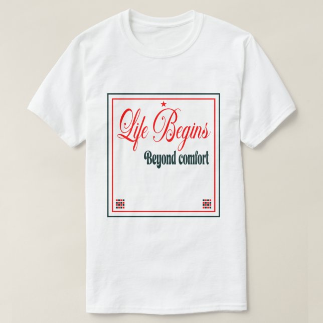 Camiseta A Vida Começa Além do Conforto  (Frente do Design)