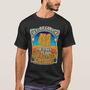 Camiseta A vida começa aos 41 anos 41 anos