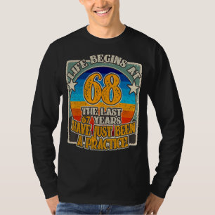 Camiseta A vida começa aos 68 anos 68º aniversário