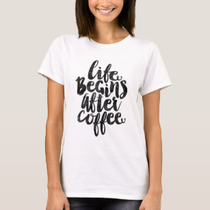 Camiseta A vida começa após o café
