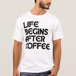 CAMISETA A VIDA COMEÇA APÓS O CAFÉ