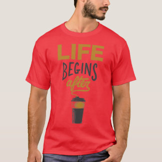 Camiseta A Vida Começa Após O Café