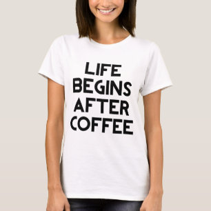 Camiseta A Vida Começa Após O Café