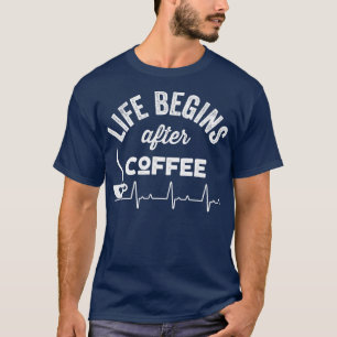 Camiseta A Vida Começa Após O Café 1