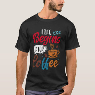 Camiseta A Vida Começa Depois do Café