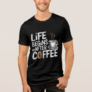 Camiseta A Vida Começa Depois Do Café - Amantes Engraçados
