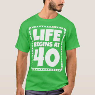 Camiseta A vida começa em 40 1